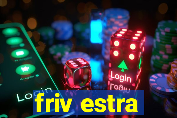 friv estra